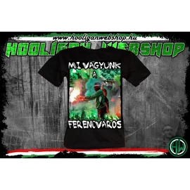 Mi vagyunk a Ferencváros női póló 